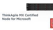ThinkAgile MX Certified Node for Microsoft